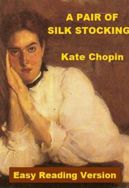 A Pair of Silk Stockings - نویسنده: Kate Chopin - ارائه دهنده: تامین محتوای نگین