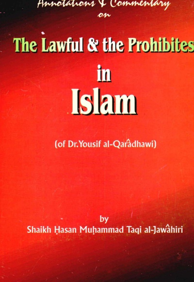 The Lawful & The Prohibited in Islam - ناشر: بین المللی الهدی - نویسنده: Yousif al-Qaradhawi