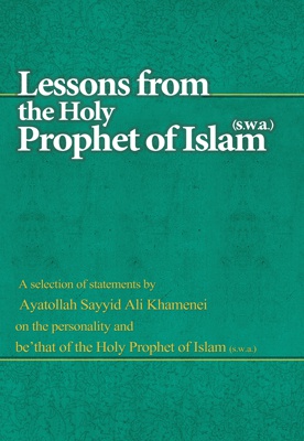  کتاب Lessons from the Holy Prophet of Islam (s.w.a.)