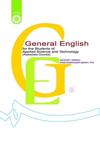  General English for the Students of Applied Science and Technology - ناشر: سازمان سمت - نویسنده: Jamaloddin Jalalipour