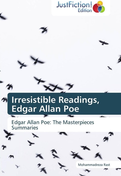 Irresistible Readings, Edgar Allan Poe - نویسنده: محمدرضا رست