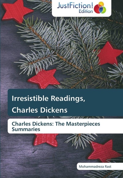 Irresistible Readings, Charles Dickens - نویسنده: محمدرضا رست