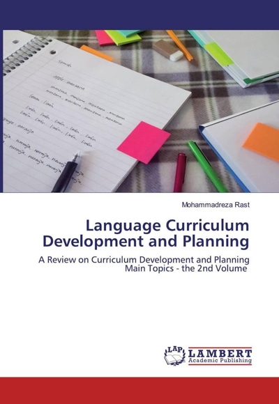 Language Curriculum Development and Planning - نویسنده: محمدرضا رست