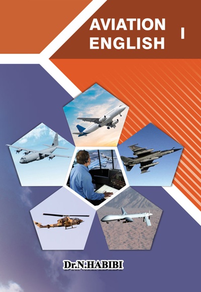 زبان تخصصی هوانوردی 1 - نویسنده: نیک بخش حبیبی - ناشر: پشتیبان