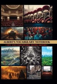 Albert’s Vocabulary Notebook City and Countryside, Movies, History