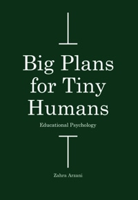 Big Plans for Tiny Humans