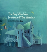 The Boy Who Was Looking out the Window