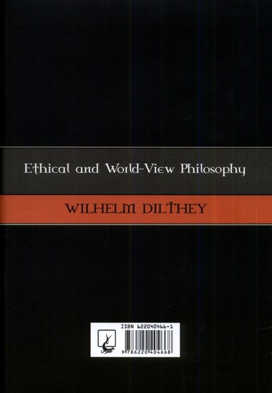 گزیده آثار دیلتای 6 فلسفه ی اخلاق  و جهان بینی